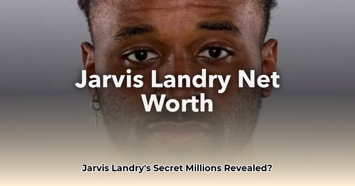 jarvis-landry-net-worth